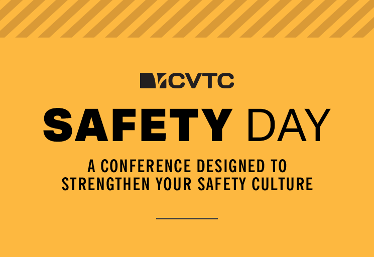 CVTC Safety Day - A conference designed to strengthen your safety culture. 